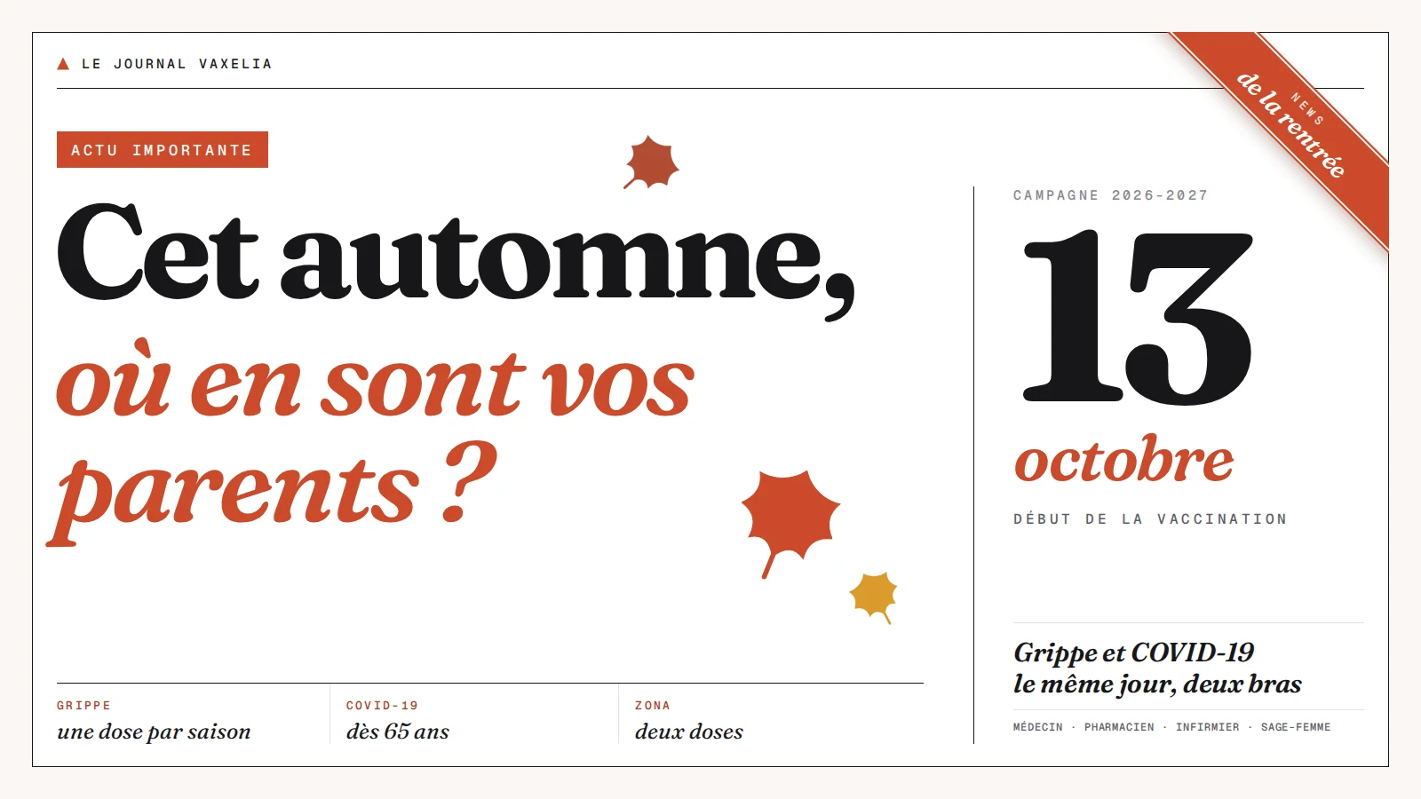 Visuel Vaxelia : cet automne, où en sont vos parents ? Campagne de vaccination à partir du 13 octobre 2026.
